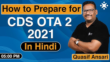 How to Prepare for CDS OTA 2 2021 | Strategy to Clear CDS OTA 2 2021