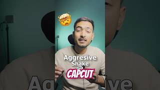 Aggressive Shake in Capcut #shorts