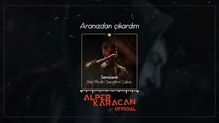 Semicenk - İlk Baharım Kışa Döndü ( Alper Karacan Remix )