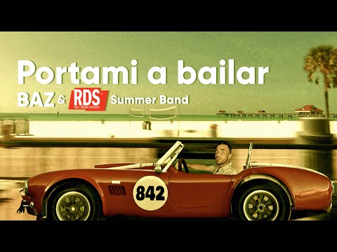 BAZ & RDS Summer Band - Portami a bailar VIDEO UFFICIALE
