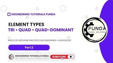 Quad vs Tri Elements Explained | Element Types in Meshing | ANSYS 2D Meshing Masterclass (Part 2)