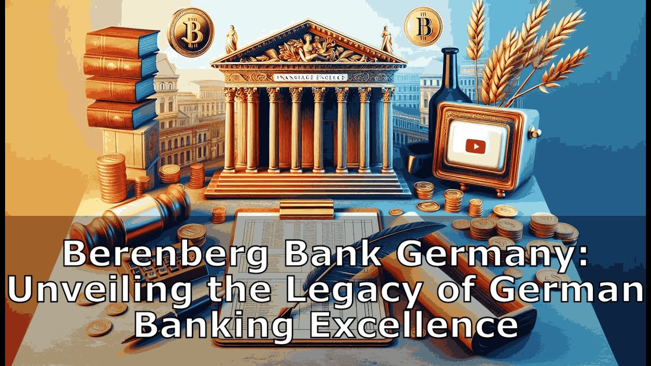 Berenberg Bank Germany :Unveiling the Legacy of German Banking Excellence