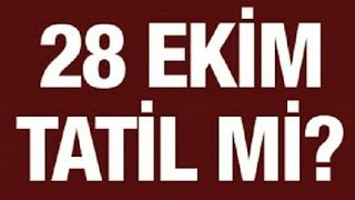 28 Ekim Resmi Tatil Mi?