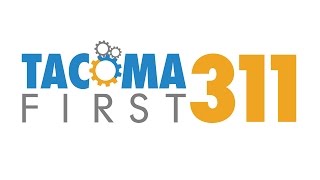 PSA: TacomaFIRST 311 Customer Support Center