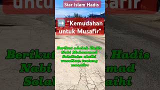 Musafir dalam Islam: Petunjuk dari Hadis Nabi ﷺ. #Musafir #HadisNabi #DakwahSingkat