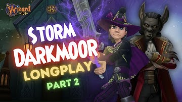 Wizard101 - Darkmoor Longplay Part 2 (Storm)