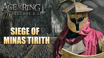 Age of the Ring mod 8.3.1 | The Assault at Minas Tirith | Custom map!