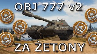 Czołgi za żetony. Które wybrać? Odcinek 2 - obj. 777 v2 | World of Tanks