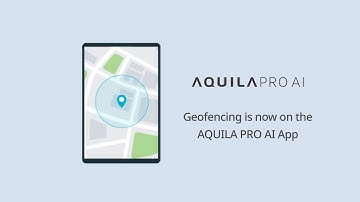 AQUILA PRO AI App | Geofencing