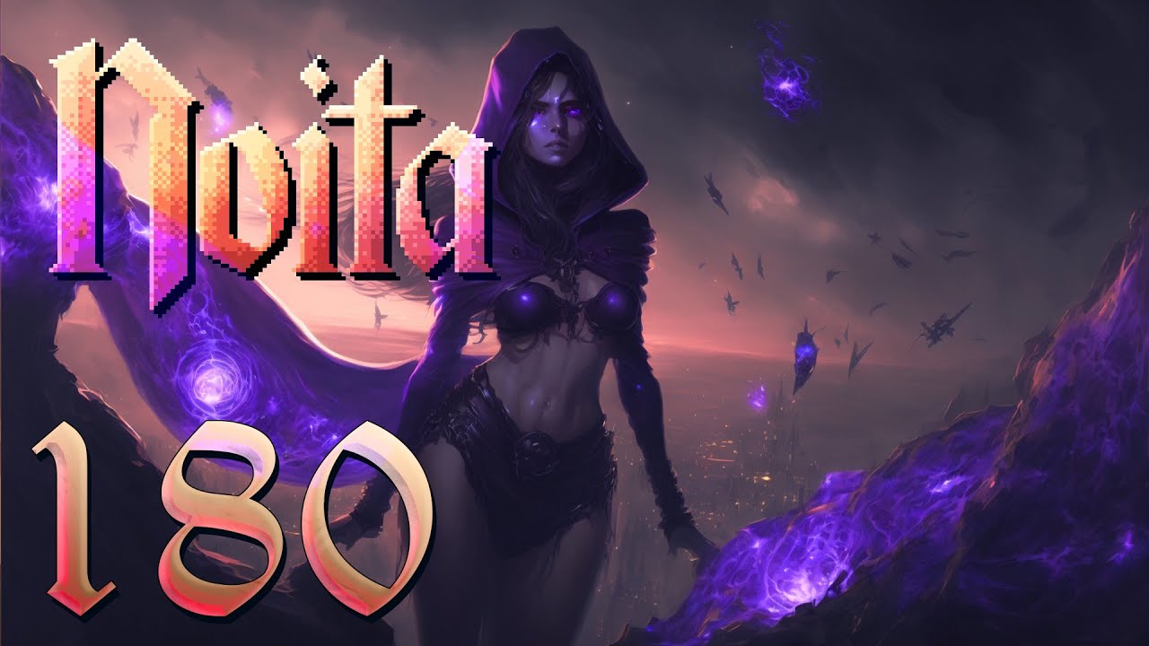 Let's Play Noita Ep 180