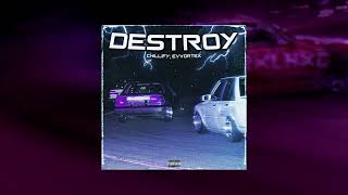 Chillify - DESTROY (Feat. EVVORTEX)