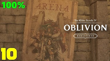Oblivion Remastered Master Difficulty 100% Walkthrough Part 10 - Arena Promotion (All Collectibles)