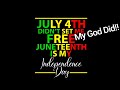 JUNETEENTH 2022 || LIL HISTORY AT THE END ||  LATE VIDEO