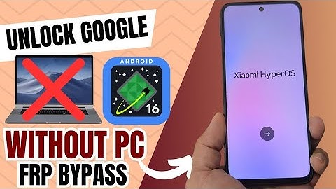 Xiaomi Redmi Note FRP-bypass ontgrendelen ZONDER PC (ANDROID 16 - 15 - 14)