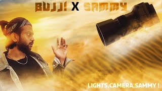 Bujji X Sammy