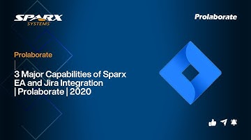 3 Major Capabilities of Sparx EA and Jira Integration | Prolaborate | 2020