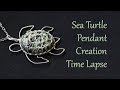 Making a Sea Turtle Pendant - Time Lapse - Wire Wrapped Jewelry Creation Process