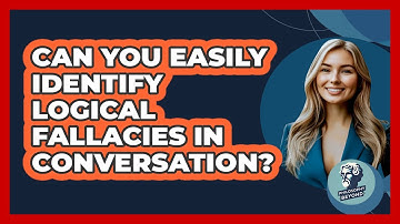 Can You Easily Identify Logical Fallacies In Conversation? - Philosophy Beyond