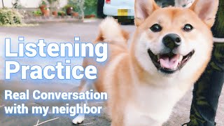 [Eng Sub] Real Conversation with My Next-Door Neighbor | Japanese Listening Practice