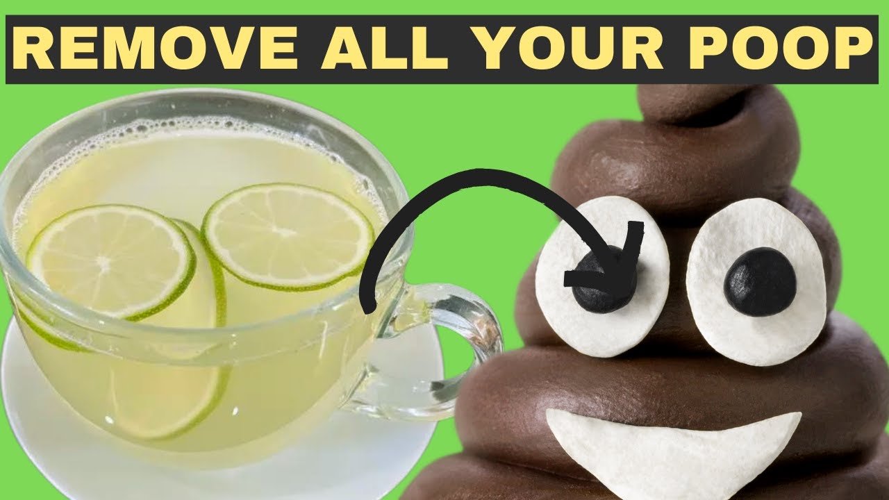 Remove All Your Poop From Your System flush out excess toxins!! YouTube