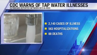 CDC warns of 'Tap Water Illnesses'