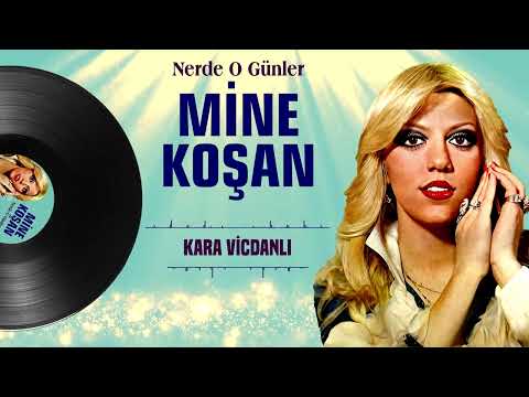 Mine Koşan - Kara Vicdanlı ESKİ KAYIT