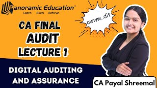 CA Final | Audit Lecture 1 | Digital Auditing and Assurance | CA Payal Shreemal