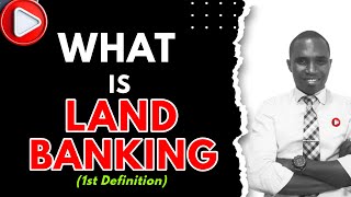 What is Land Banking? Definition 1