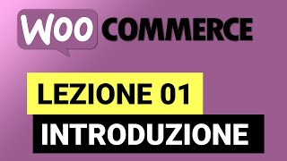 introduzione a woocommerce woocommerce tutorial italiano 01