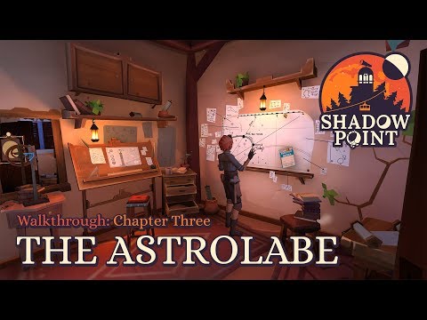 Shadow Point Walkthrough Series | Chapter Three: The Astrolabe | All Solutions