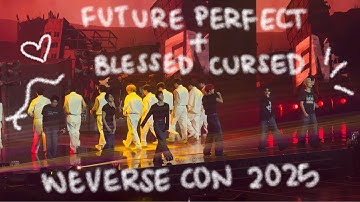 [4K60] ENHYPEN FUTURE PERFECT (PASS THE MIC) + BLESSED CURSED 엔하이픈 WEVERSE CON 2025 DAY 1 250531