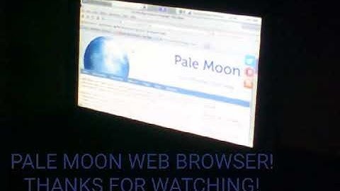 PALE MOON WEB BROWSER! CLASSIC FIREFOX BASED!