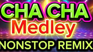 CHA CHA MEDLEY DISCO REMIX