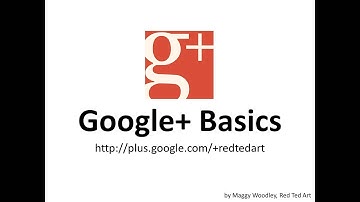 Google+ Basics - Getting Started