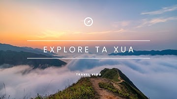 Hướng dẫn du lịch Tự Túc Săn mây TÀ XÙA, Bắc Yên, Sơn La, từ A đến Z