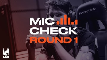 LEC Mic Check: Playoffs Round 1 (Summer 2019)