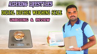 ? Altering Lifestyle Digital Kitchen Weighing Scale I?? Stainless Steel Model Unboxing & Review?