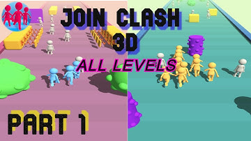 JOIN CLASH 3D- GAMEPLAY- Part 1  (Android, IOS)