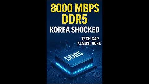 China’s DDR5 Breakthrough Shocks Korea  8000 Mbps Explained