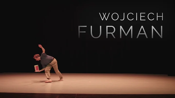 WOJCIECH FURMAN - tancerz / artysta ruchowy