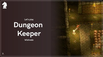 Dungeon Keeper - Ep. 7 Wishvale