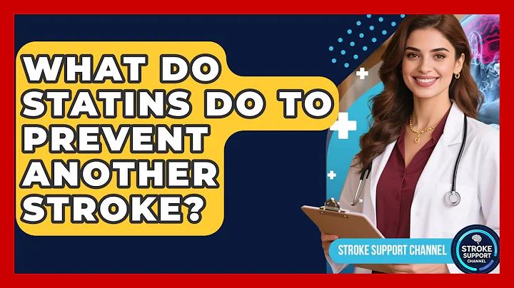 What Do Statins Do To Prevent Another Stroke? - Stroke Support Channel