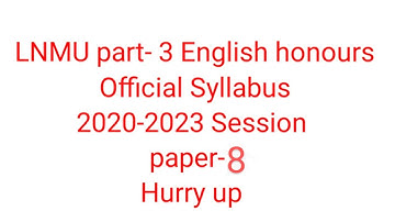 LNMU BA PART-3 English Honours Paper-8 Official Syllabus |Session 2020-20230 Latest !!@Lnmuinfo
