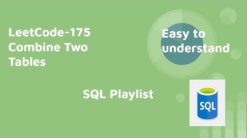 Leetcode SQL 175 - Combine Two Tables