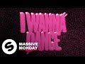 Mondello&#39;G &amp; Distrion - I Wanna Dance (Official Audio)