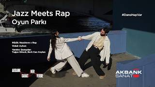 Dans Hep Var - Jazz Meets Rap /Oyun Parkı