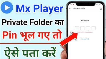 mx player private folder unlock | mx player private folder pin forgot | MX player