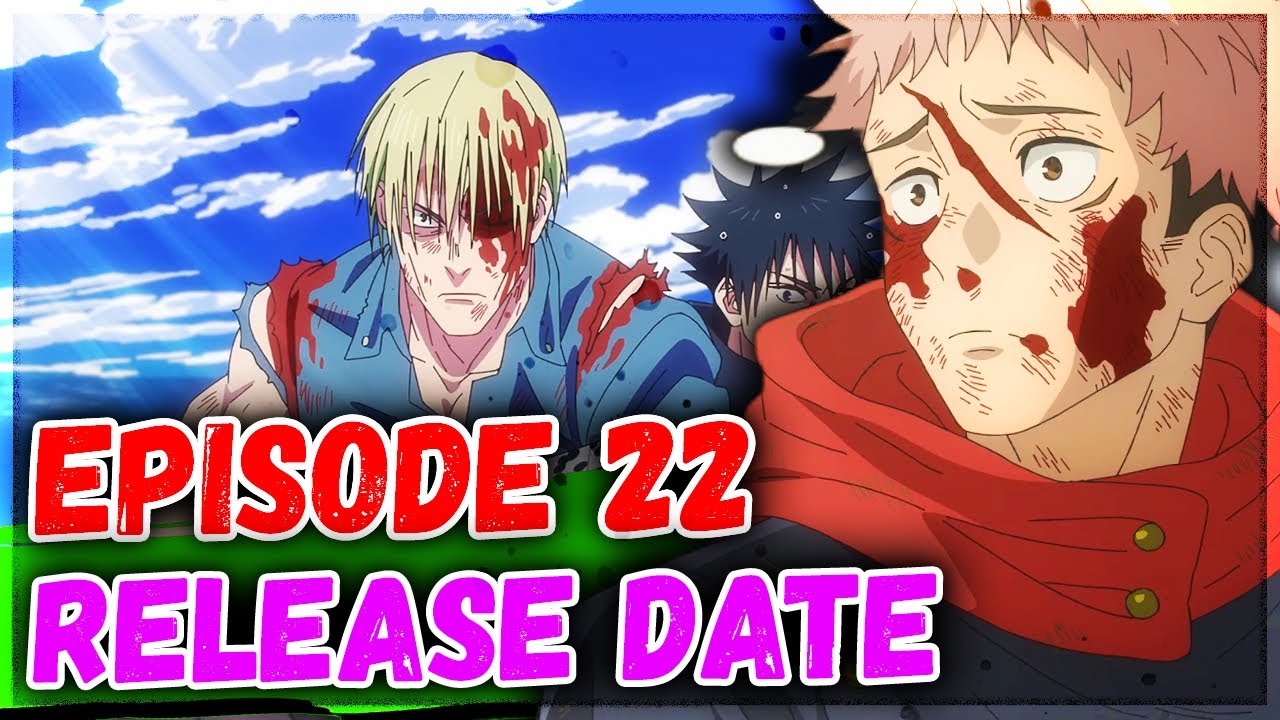 Jujutsu Kaisen Season 2 Episode 22 Release Date and Time 