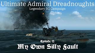 My Own Silly Fault - Episode 12 - Legendary Good Guy Germany Great Game (5G) Campaign