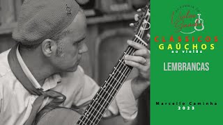 LEMBRANÇAS | MARCELLO CAMINHA